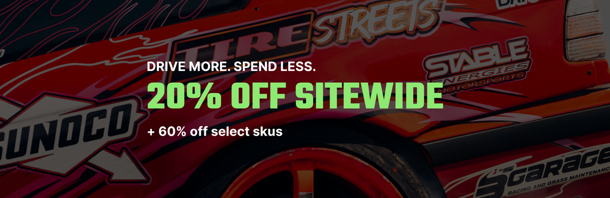 Drive More. Spend Less. 20% Off Sitewide + 60% off Select Skus