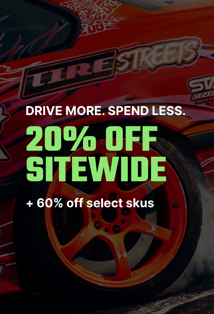 Drive More. Spend Less. 20% Off Sitewide + 60% off Select Skus